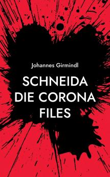 Schneida - Die Corona Files