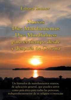 Nuevos Diez Mandamientos - Diez Mindfulness - para el tiempo desde y después de Corona