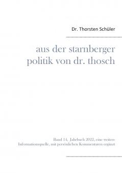Aus der Starnberger Politik von Dr. Thosch