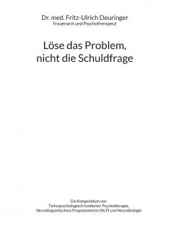 Löse das Problem nicht die Schuldfrage
