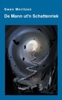 De Mann ut'n Schattenriek
