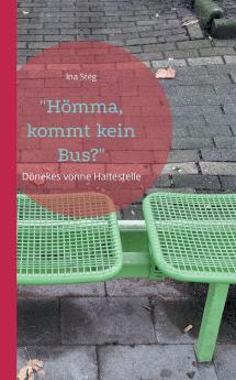 Hömma kommt kein Bus?