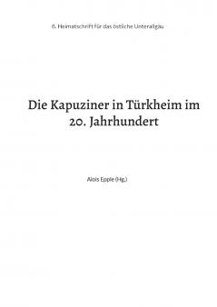 Die Kapuziner in Türkheim im 20. Jahrhundert