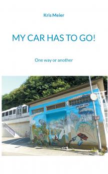 My Car Has to Go!