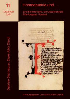 Homöopathie und... Eine Schriftenreihe ein Glasperlenspiel
