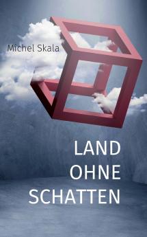 Land ohne Schatten