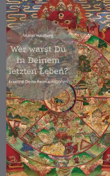 Wer warst Du in Deinem letzten Leben?