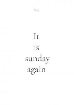 It is sunday again