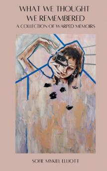 What We Thought We Remembered