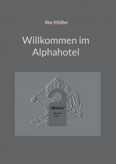 Willkommen im Alphahotel