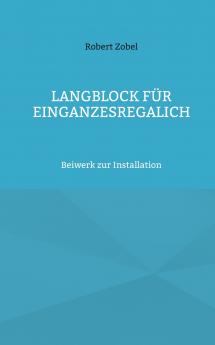 Langblock für EinGanzesRegalIch
