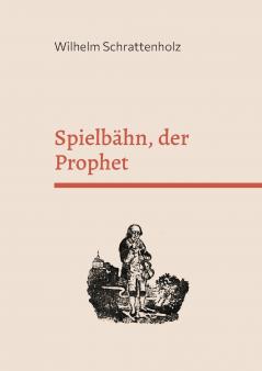 Spielbähn der Prophet