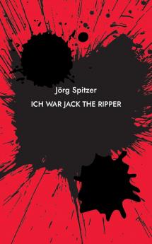 Ich war Jack the Ripper