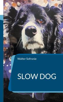 Slow Dog