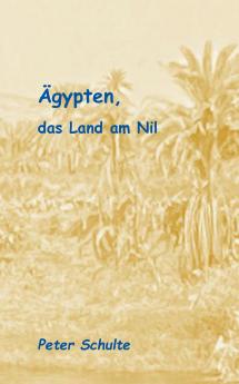 Ägypten das Land am Nil