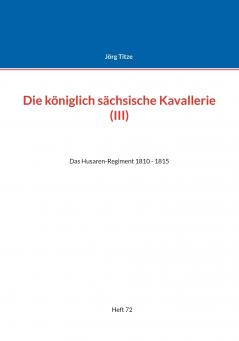 Die königlich sächsische Kavallerie (III)