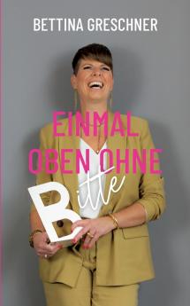 Einmal oben ohne bitte