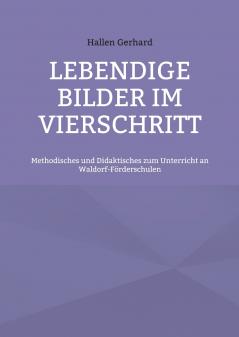 Lebendige Bilder im Vierschritt