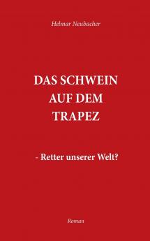 Das Schwein auf dem Trapez