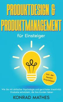 Produktdesign & Produktmanagement für Einsteiger
