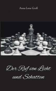 Der Ruf von Licht und Schatten