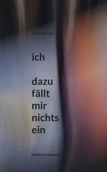 ich - dazu fällt mir nichts ein