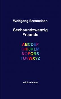 Sechsundzwanzig Freunde