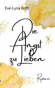 Die Angst zu Lieben