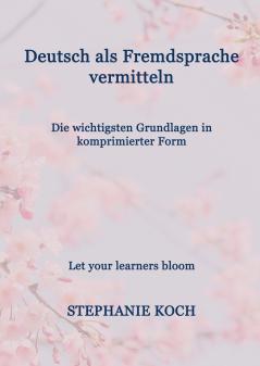 Deutsch als Fremdsprache vermitteln