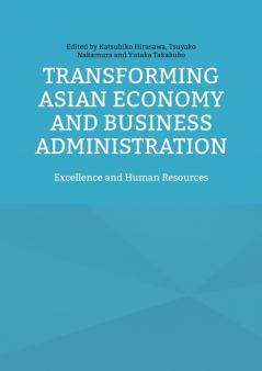 Transforming Asian Economy and Business Administration
