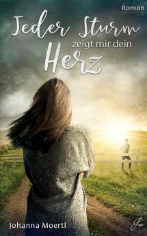 Jeder Sturm zeigt mir dein Herz