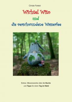 Wichtel Wito und die verschwundene Wasserfee