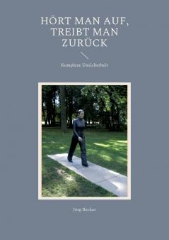 Hört man auf treibt man zurück