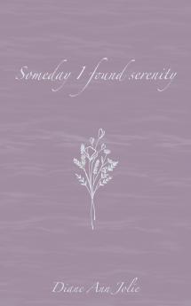 Someday I found serenity