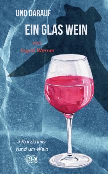 Und darauf ein Glas Wein