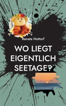 Wo liegt eigentlich Seetage?