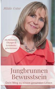 Jungbrunnen Bewusstsein