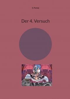 Der 4. Versuch