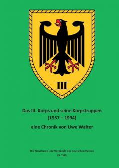 Das III. Korps und seine Korpstruppen