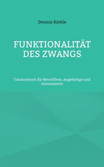 Funktionalität des Zwangs