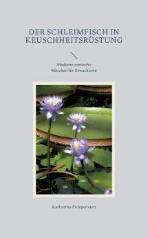 Der Schleimfisch in Keuschheitsrüstung