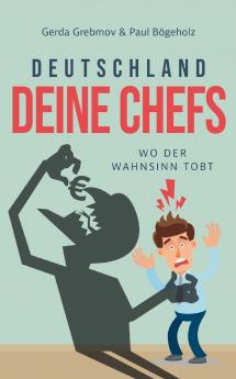 Deutschland Deine Chefs