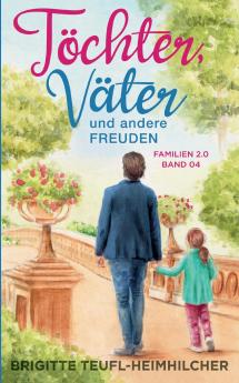 Töchter Väter und andere Freuden