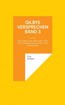 Gilbys Versprechen Band 3