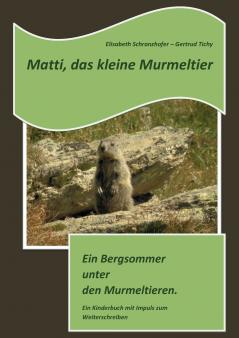 Matti das kleine Murmeltier