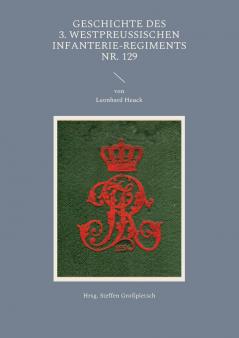 Geschichte des 3. Westpreußischen Infanterie-Regiments Nr. 129