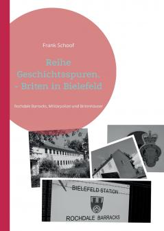 Reihe Geschichtsspuren. - Briten in Bielefeld