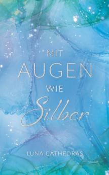 Mit Augen wie Silber