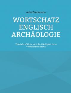 Wortschatz Englisch Archäologie