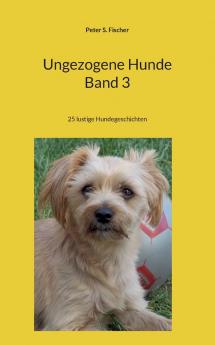 Ungezogene Hunde Band 3